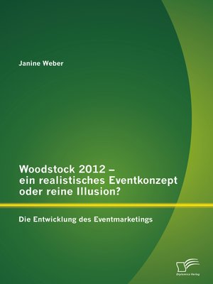 cover image of Woodstock 2012--ein realistisches Eventkonzept oder reine Illusion?